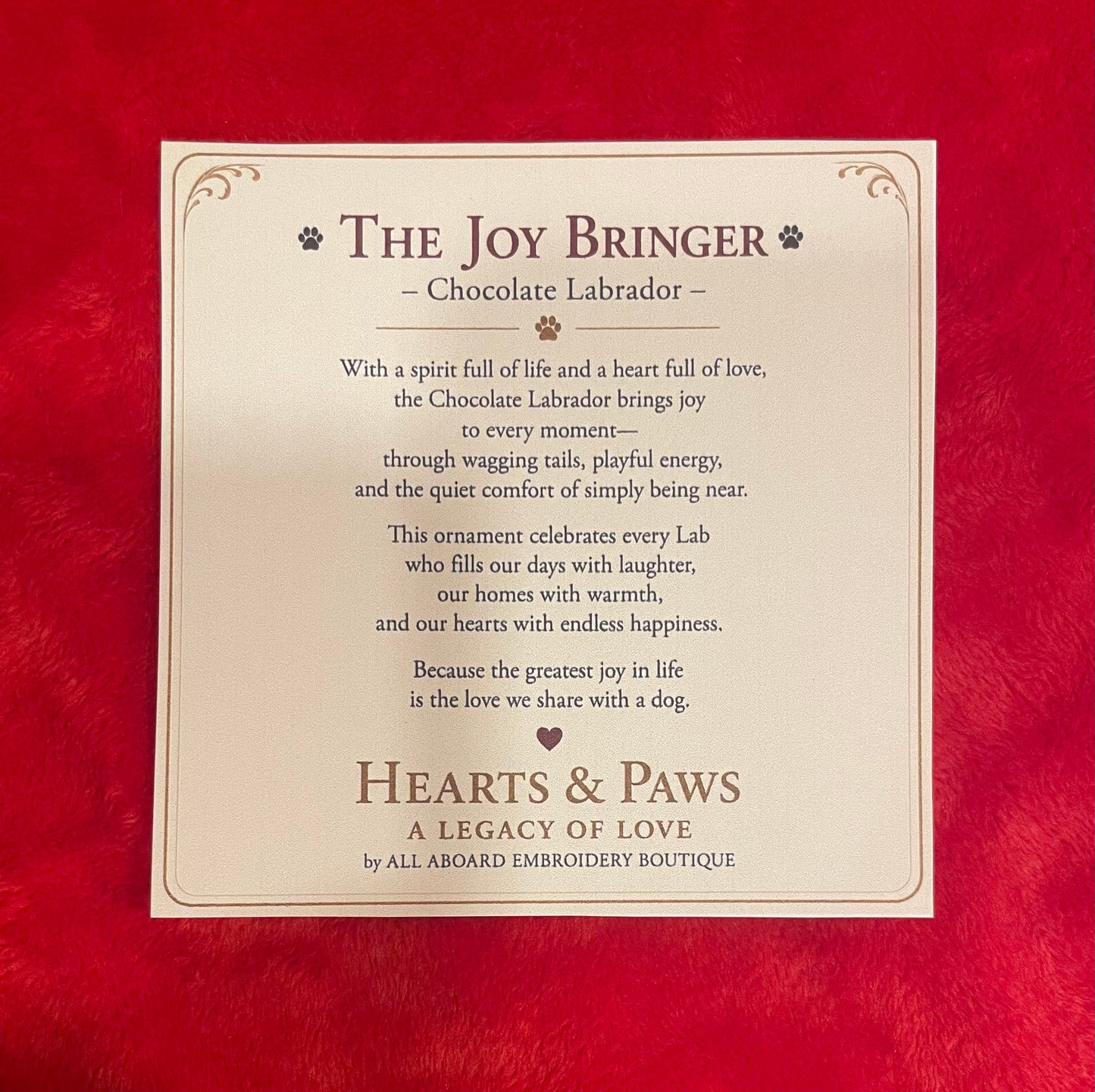 The Joy Bringer Chocolate Labrador Dog Christmas Ornament Hearts & Paws