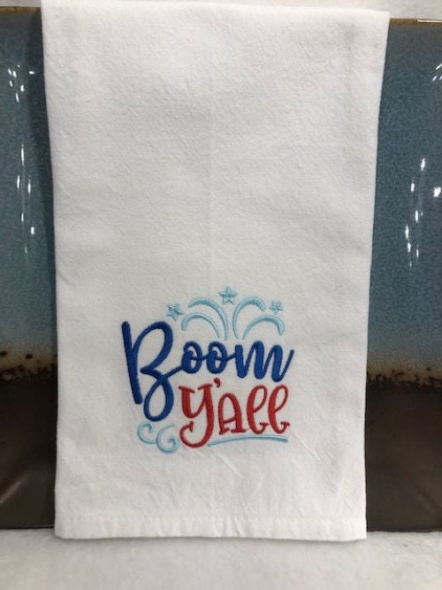 “Boom Y’all” Patriotic Tea Towel – Embroidered USA 250th Birthday