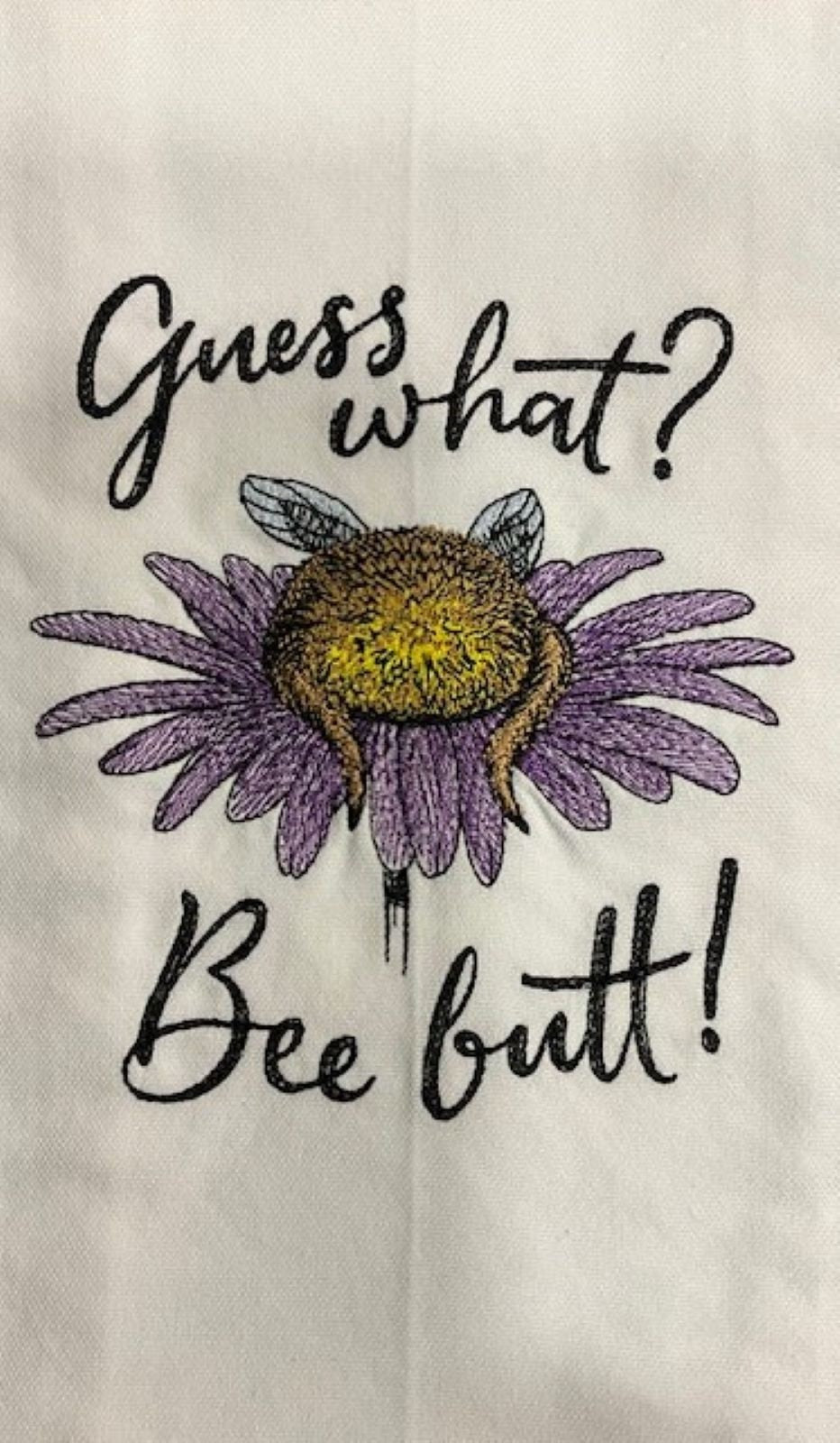 Bee Kind Kitchen Tea Towel Embroidered, Customized, Personalized, Bees, Guess What Bee Butt
