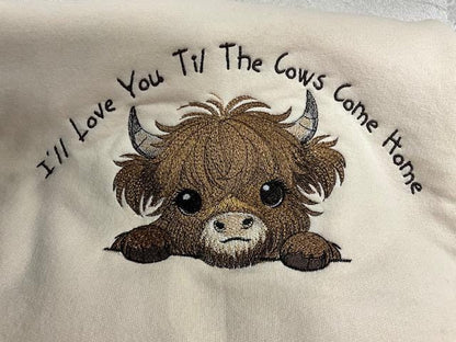 Embroidered Highland Cow Sweatshirt – Love You Til the Cows Come Home Embroidery